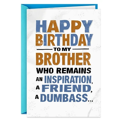 Inspirational Dumbass Funny Birthday Card for Brother for only USD 4.49 | Hallmark