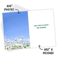 It's Your Time to Bloom Custom Encouragement Card for only USD 4.99 | Hallmark