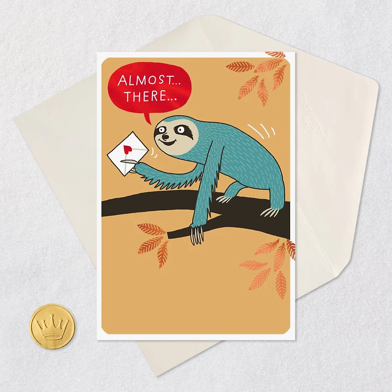 Almost There, Sloth Funny Belated Birthday Card for only USD 4.49 | Hallmark