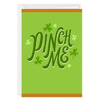 Pinch Me Funny Custom St. Patrick's Day Card for only USD 4.99 | Hallmark