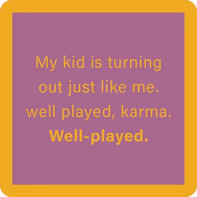 Drinks on Me Well Played Karma Funny Coaster for only USD 4.99 | Hallmark