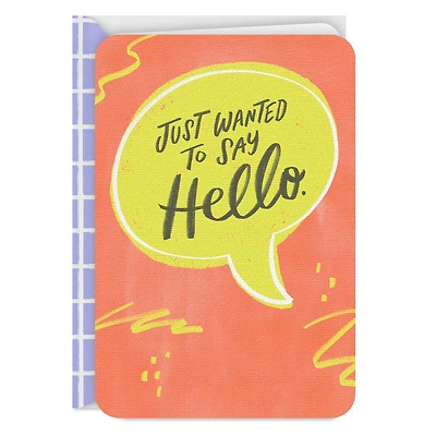 Just Wanted to Say Hello Thinking of You Card for only USD 2.99 | Hallmark