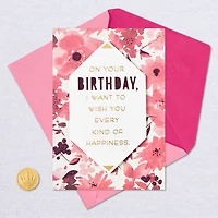 Every Kind of Happiness Pink Flowers Birthday Card for only USD 7.59 | Hallmark