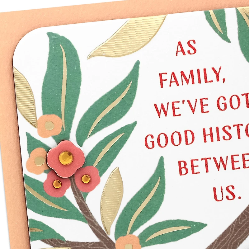As Family, We've Got Good History Birthday Card for Her for only USD 8.99 | Hallmark