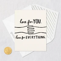 Here for You and Everything Encouragement Card for only USD 3.99 | Hallmark