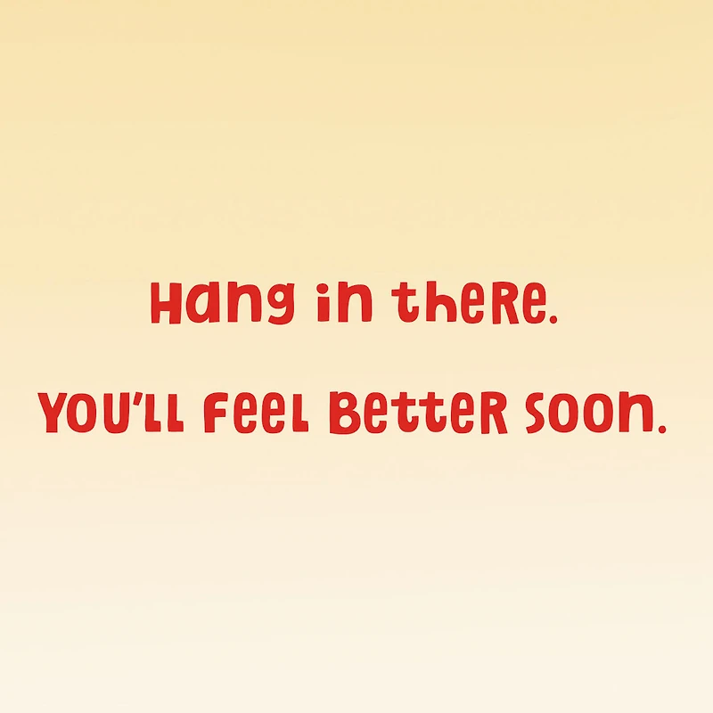 Peanuts® Snoopy and Woodstock Hang in There Get Well Card for only USD 2.99 | Hallmark