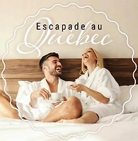 ESCAPADE AU QUÉBEC