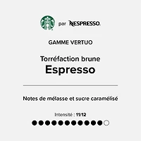 Capsules Starbucks®Torréfaction brune Espresso pour Nespresso® Vertuo