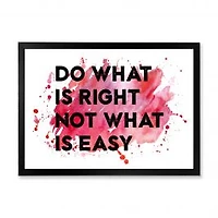 Do What Is Right Not What Is Easy I Wall Art