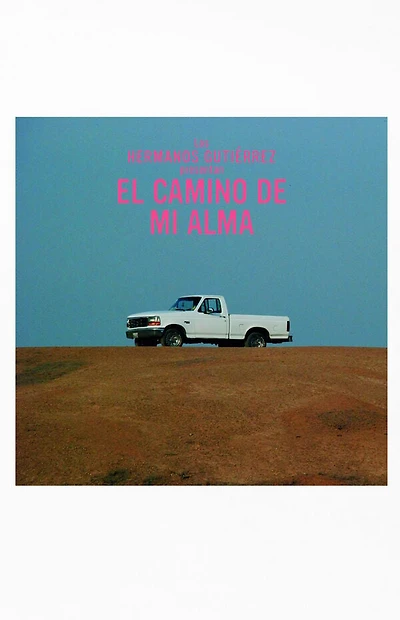 Hermanos Gutierrez El Camino De Mi Alma Vinyl Record
