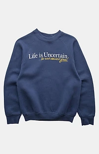 PS VINTAGE 90s Life Is Uncertain Eat Dessert First Crew Neck Sweatshirt