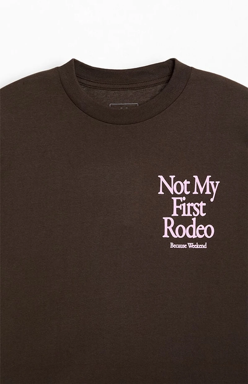 Because Weekend Not My First Rodeo T-Shirt