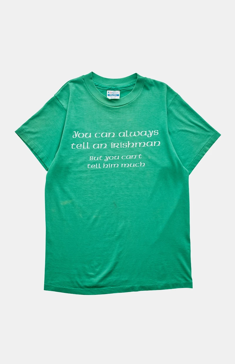 PS VINTAGE '90s Always Tell an Irishman T-Shirt