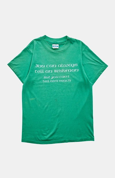 PS VINTAGE '90s Always Tell an Irishman T-Shirt