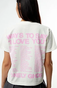 LONELY GHOST White Ways To Say I Love You T-Shirt