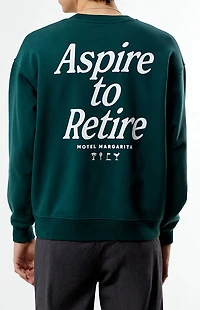 Motel Margarita Aspire To Retire Crew Neck Sweatshirt