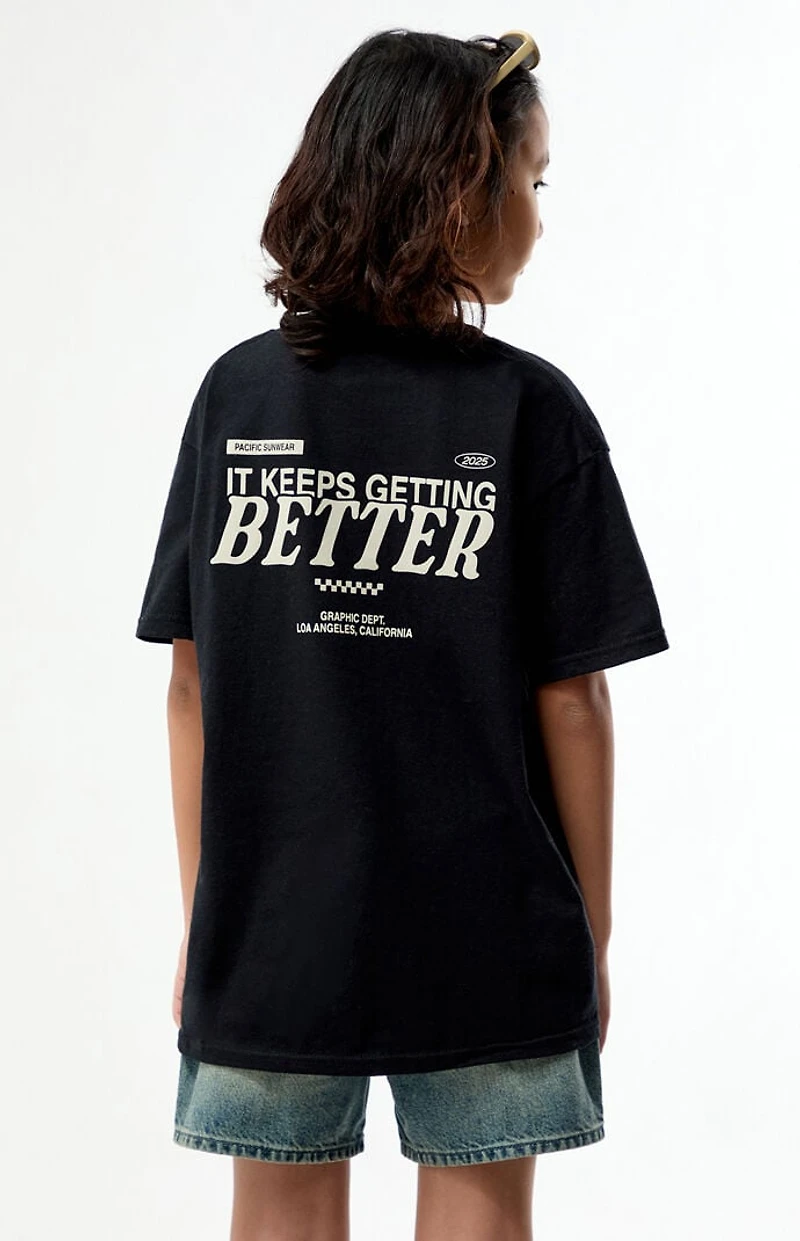 Pacsun Kids Keeps Getting Better T-Shirt