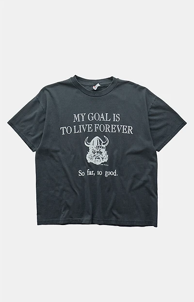 PS VINTAGE 90s My Goal Is to Live Forever Graphic T-Shirt