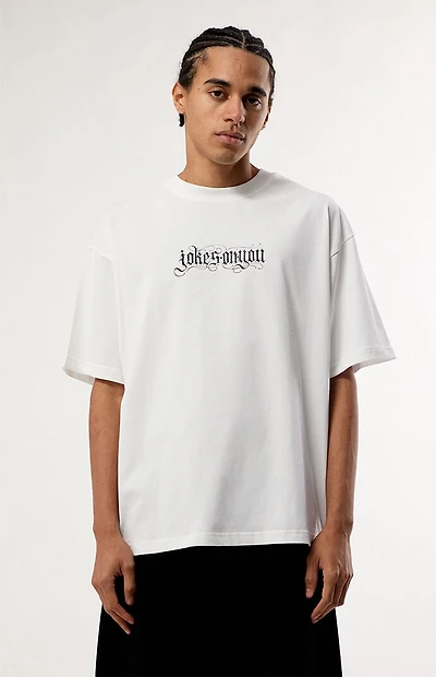 JOKES ON YOU Danny T-Shirt