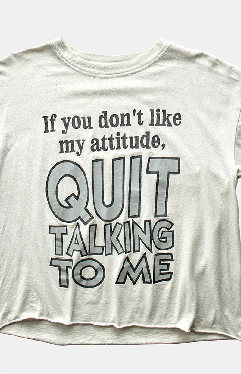 PS VINTAGE 90s if You Don't Like My Attitude Cropped Graphic T-Shirt