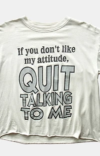 PS VINTAGE 90s if You Don't Like My Attitude Cropped Graphic T-Shirt