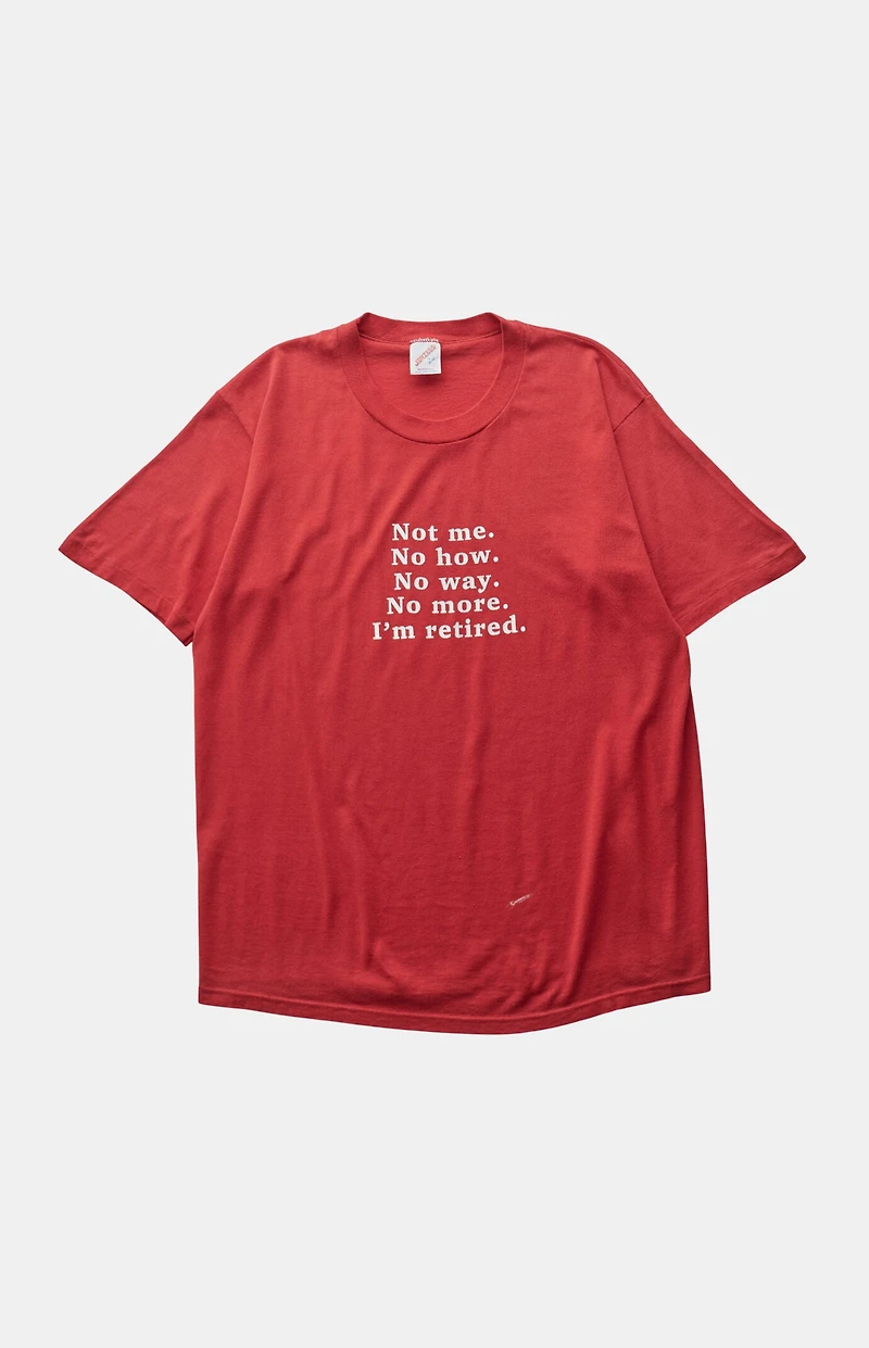 PS VINTAGE '90s Not Me I'm Retired T-Shirt