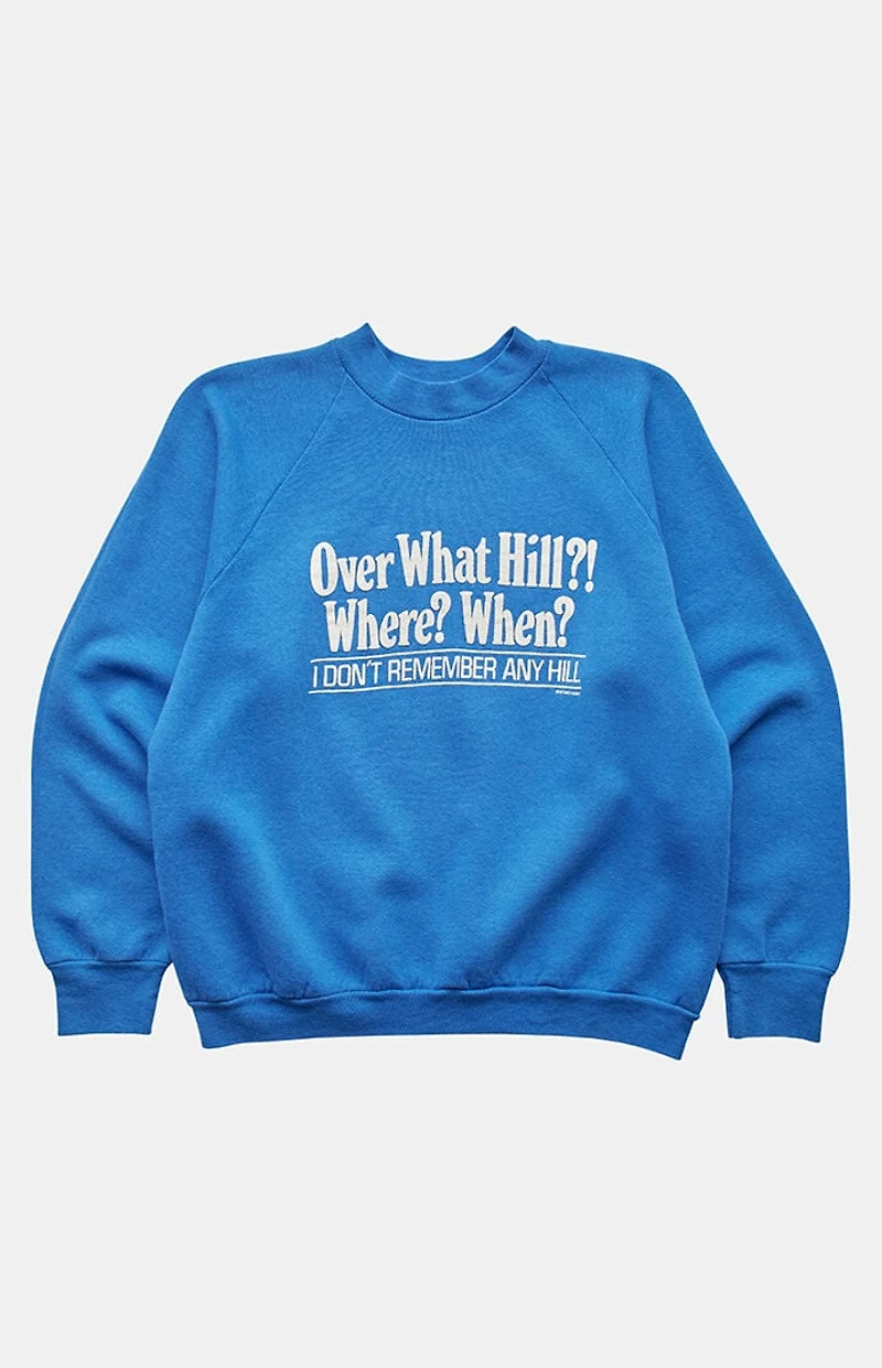 PS VINTAGE '90s Over What Hill? Sweatshirt