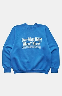 PS VINTAGE '90s Over What Hill? Sweatshirt