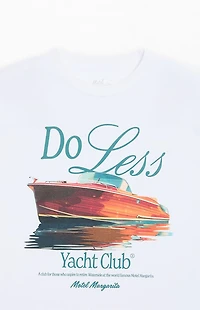 Motel Margarita Riva Do Less Yacht Club T-Shirt