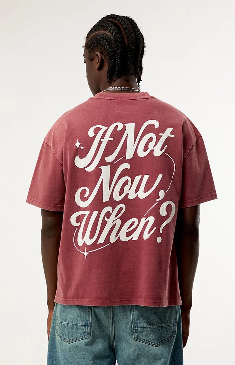 Pacsun If Not Now T-Shirt