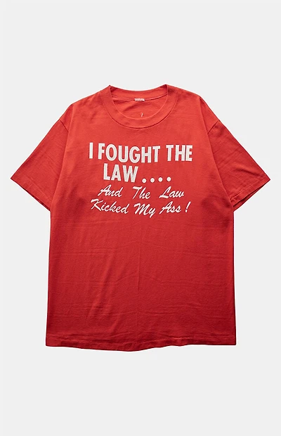 PS VINTAGE '90s I Fought the Law and the Law Kicked My A** Graphic T-Shirt