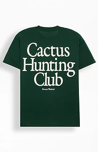 Because Weekend Cactus Hunting Club T-Shirt