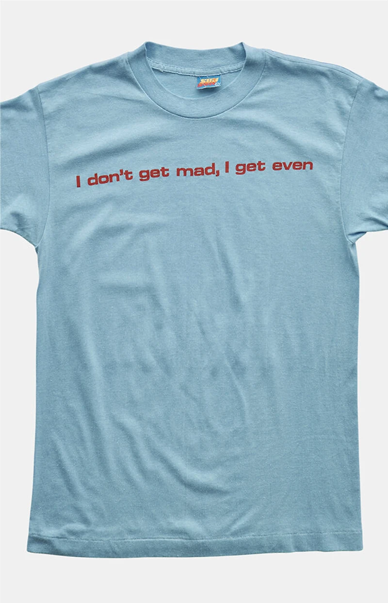 PS VINTAGE 90s I Don't Get Mad, I Get Even Graphic T-Shirt