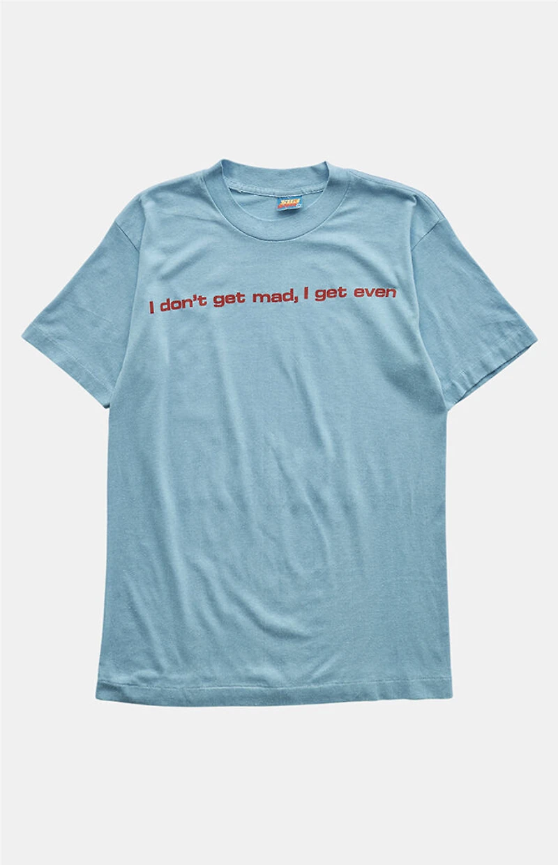 PS VINTAGE 90s I Don't Get Mad, I Get Even Graphic T-Shirt