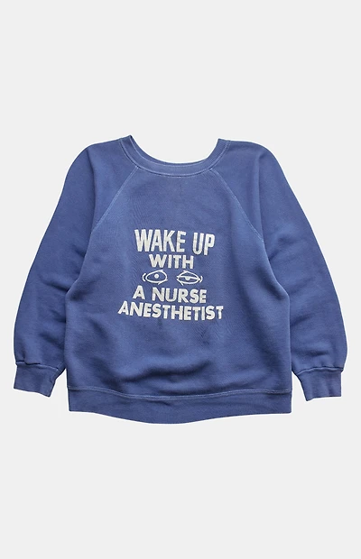 PS VINTAGE 80s Wake Up With a Nurse Anesthetist Crew Neck Sweatshirt