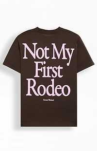 Because Weekend Not My First Rodeo T-Shirt