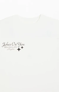 JOKES ON YOU Balloon T-Shirt