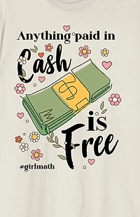 Girl Math Anything Paid Cash Is Free T-Shirt