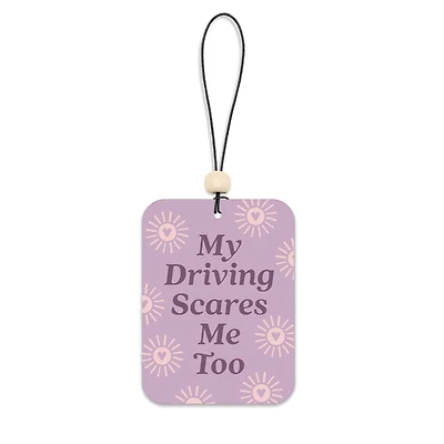 My Driving Scares Me Too Air Fresheners