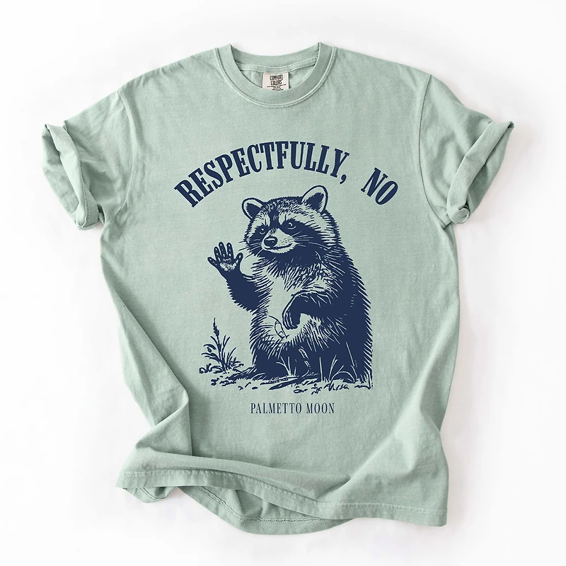 Respectfully No Short Sleeve T-Shirt