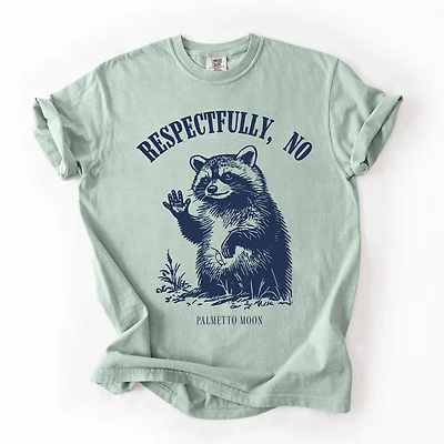 Respectfully No Short Sleeve T-Shirt