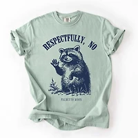 Respectfully No Short Sleeve T-Shirt