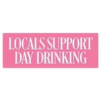 Support Day Drinking Decal