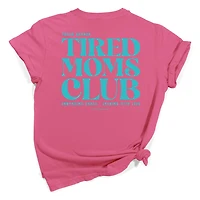 Tired Moms Club Short Sleeve T-Shirt