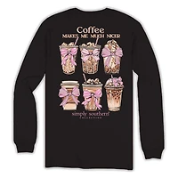 Coffee Makes Me Nicer Long Sleeve T-Shirt