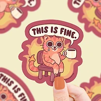 This Is Fine Vinyl Sticker