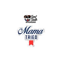 Mama Tried Decal
