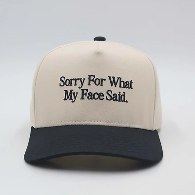 Sorry For My Face Hat