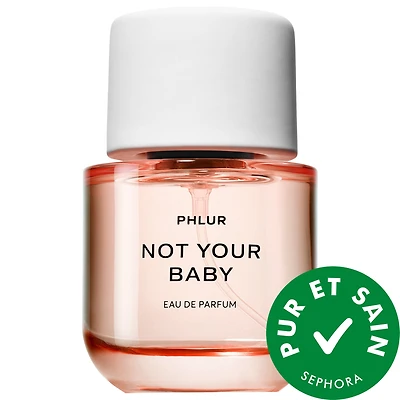 Not Your Baby Eau de Parfum