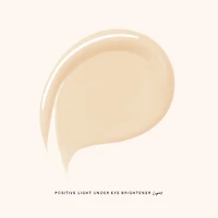 Anticernes illuminant Positive Light Under Eye Brightener